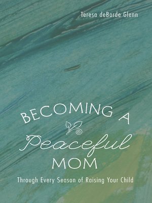 cover image of Becoming a Peaceful Mom